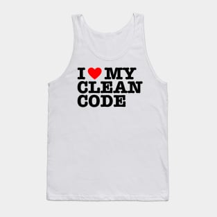 I Love My Clean Code - Funny Programer Quote Tank Top